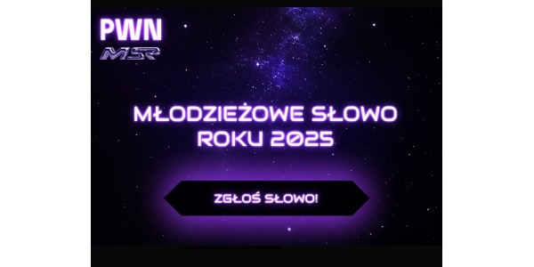 Młodzieżowe Słowo Roku – rusza kolejna, jubileuszowa edycja plebiscytu!